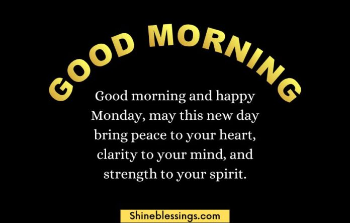 Good Morning Happy Monday Blessings