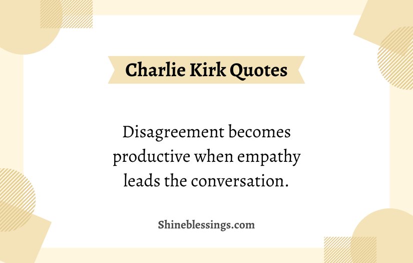 Charlie Kirk Empathy Quotes