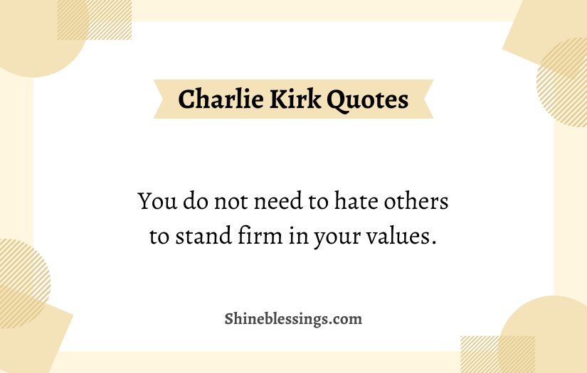 Charlie Kirk Empathy Quotes
