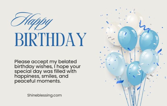 Belated Birthday Wishes