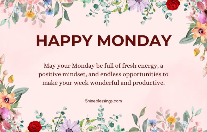 Happy Monday Blessings
