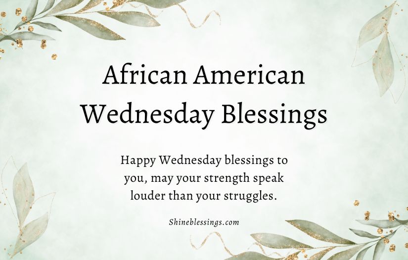 Powerful African American Wednesday Blessings
