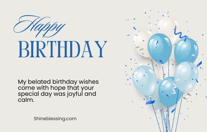 Happy Belated Birthday Wishes