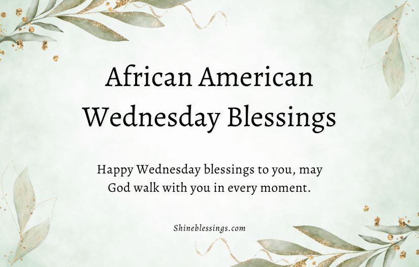 Inspirational African American Wednesday Blessings
