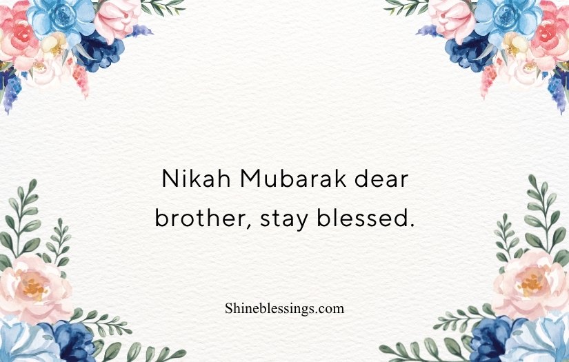Nikah Mubarak Wishes for Brother