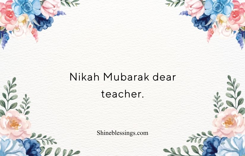 Nikah Mubarak Wishes for Teacher